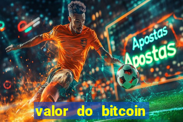 valor do bitcoin em 2020